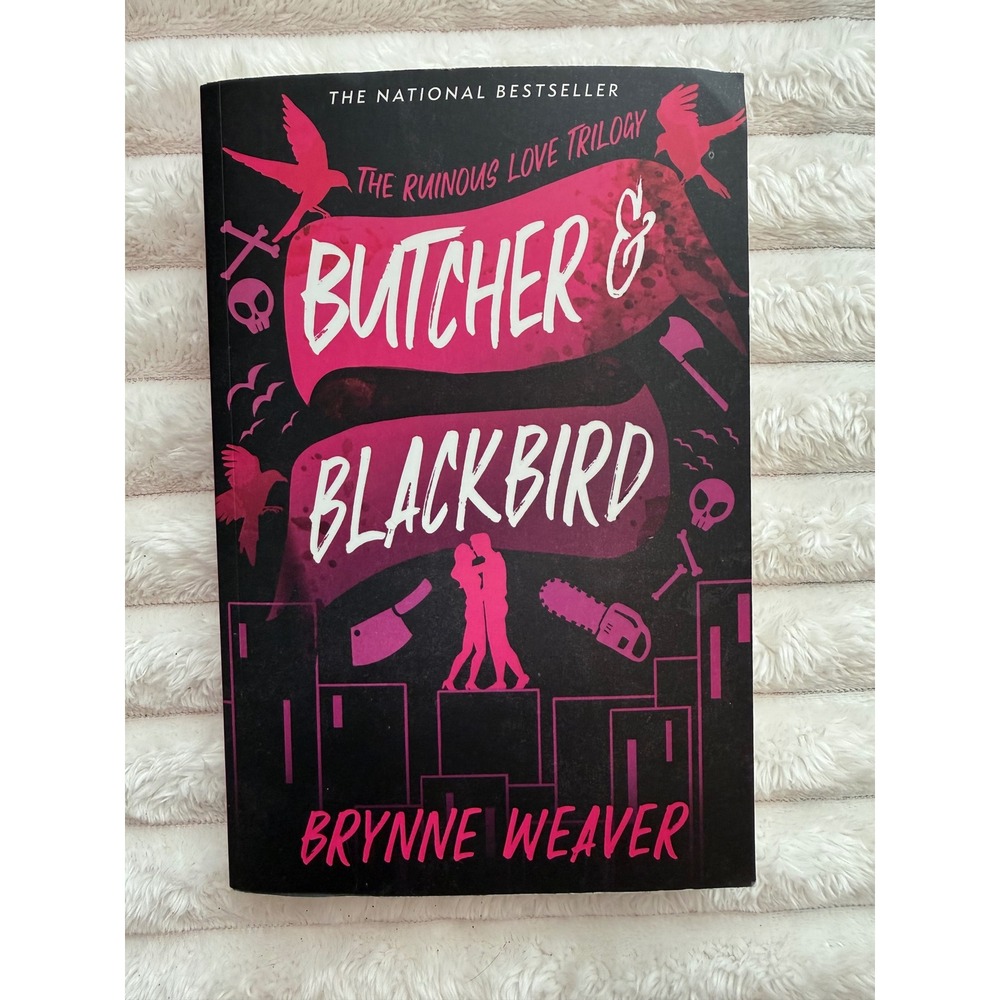 Butcher & Blackbird Brynne Weaver Book 1 of the Ruinous Love Trilogy
